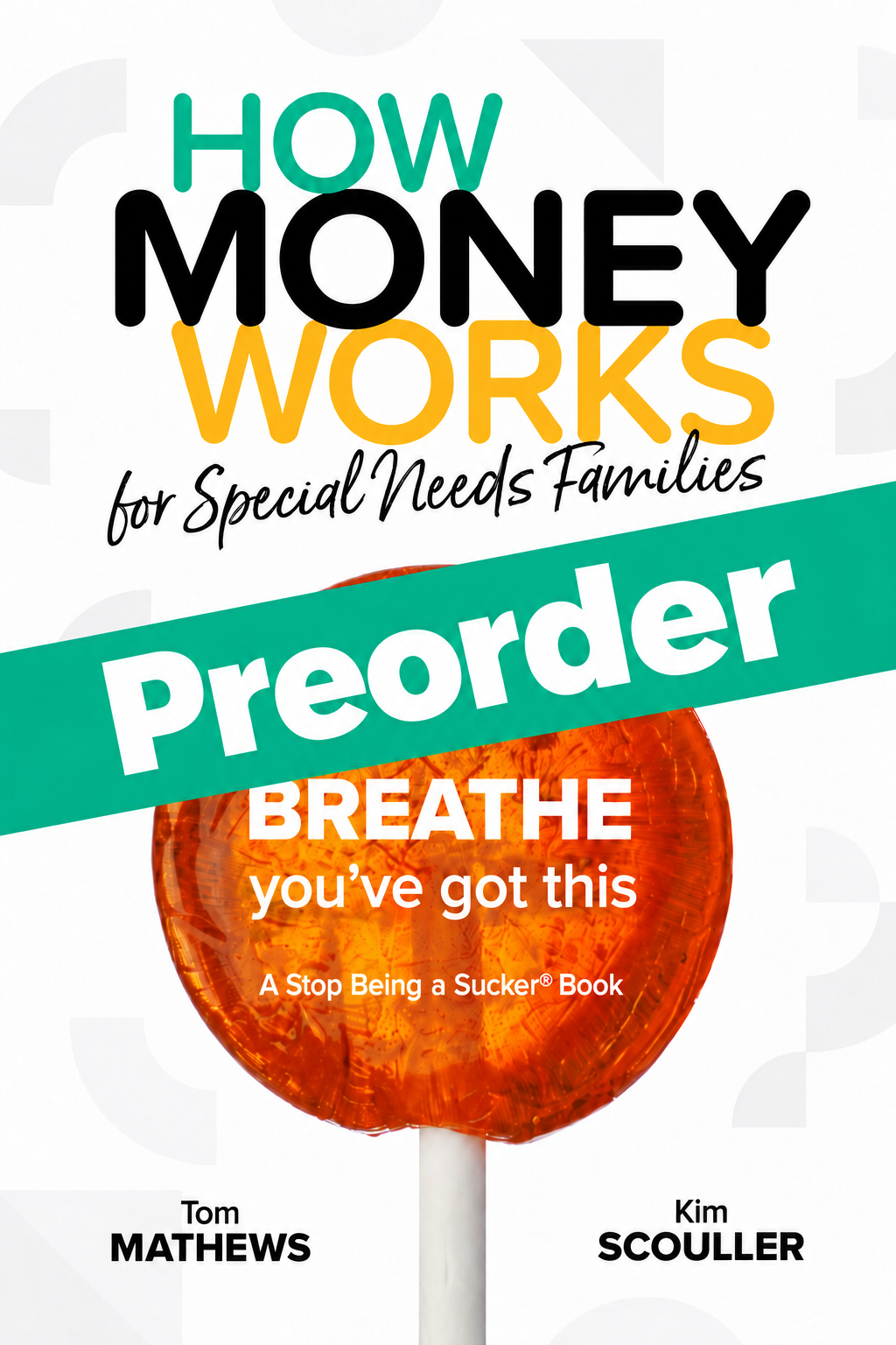 How Money Works for Special Needs Families: Breathe you've got this