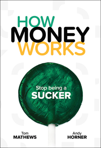 HowMoneyWorks: Stop Being a Sucker